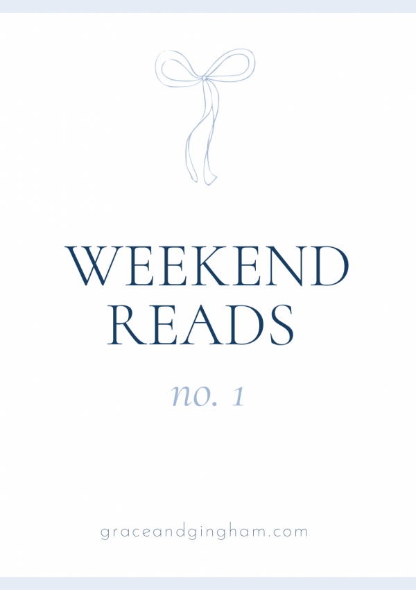 Weekend Reads, No. 1